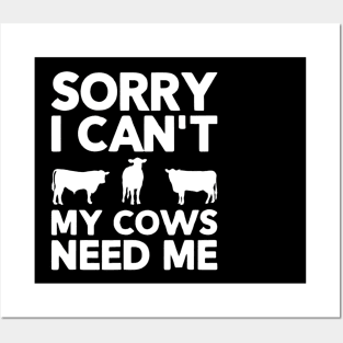 Cute cow, Sorry I Can't My Cows Need Me , Cow farm Posters and Art